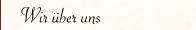 Wir &uuml;ber uns